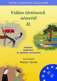 Maklári Tamás - Vidám történetek németül 2.