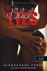 Alessandra Torre - Black Lies - Sötét hazugságok