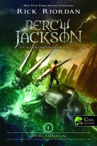 Rick Riordan - Percy Jackson és az olimposziak 1. - A villámtolvaj