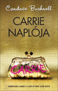 Candace Bushnell - Carrie naplója