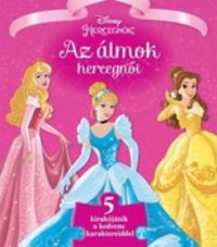 Loiana Martínez; Stella Maris Roque - Disney - Szivacsos kirakókönyv - Az álmok hercegnői
