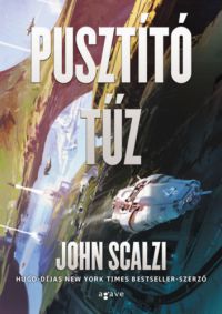 John Scalzi - Pusztító tűz