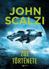 John Scalzi - Zoë története