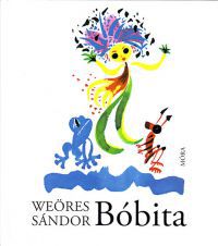 Weöres Sándor - Bóbita