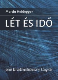 Martin Heidegger - Lét és idő
