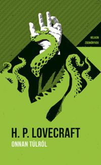 H.P. Lovecraft - Onnan túlról