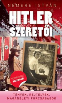 Nemere István - Hitler szeretői