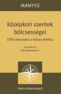  - Középkori szentek bölcsességei