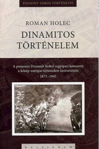 Roman Holec - Dinamitos történelem