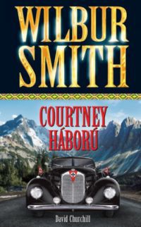 Wilbur Smith - Courtney háború