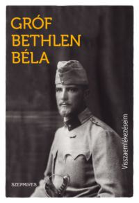 Bethlen Béla - Visszaemlékezéseim
