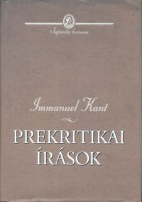 Immanuel Kant - Prekritikai írások