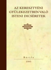  - Az keresztyéni gyülekezetben való isteni dicséretek