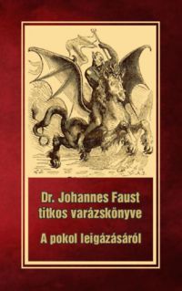 Dr. Johannes Faust - Dr. Johannes Faust titkos varázskönyve