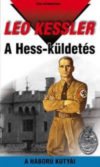 Leo Kessler - A Hess-küldetés