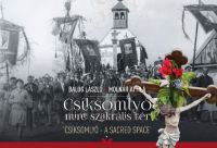 Balog László, Molnár Attila - Csíksomlyó mint szakrális tér