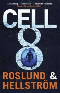 Anders Roslund, Börge Hellström - Cell 8
