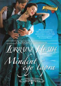 Lorraine Heath - Mindent egy lapra