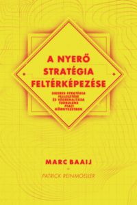 Marc Baaij, Patrick Reinmoeller - A nyerő stratégia feltérképezése