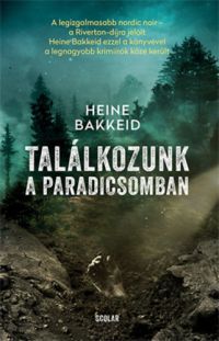 Heine Bakkeid - Találkozunk a paradicsomban