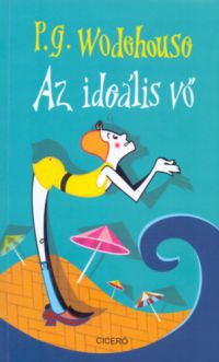 P. G. Wodehouse - Az ideális vő