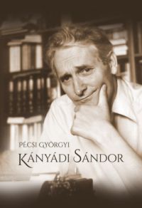 Pécsi Györgyi - Kányádi Sándor