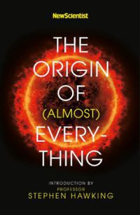 Graham Lawton, Stephen Hawking - The Origin of (almost) Everything
