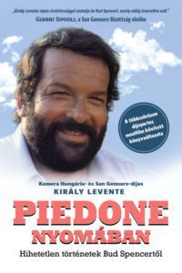 Király Levente - Piedone nyomában