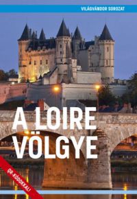  - A Loire völgye