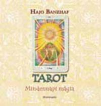 Hajo Banzhaf - Tarot - Mindennapi mágia