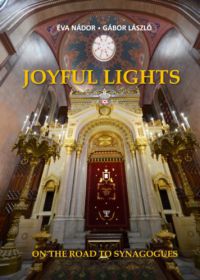 Nádor Éva, László Gábor - Joyful Lights - On The Road To Synagogues