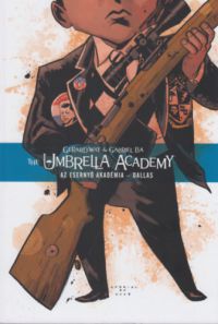 Gerard Way - The Umbrella Academy: Az Esernyő Akadémia 2.