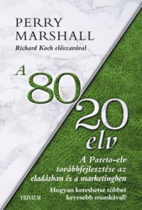Perry Marshall - A 80/20 elv az eladásban és marketingben