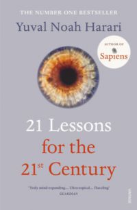 Yuval Noah Harari - 21 Lessons for the 21st Century