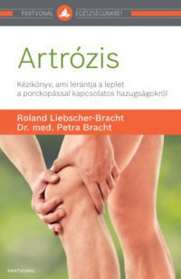 Roland Liebscher-Bracht, Dr. med. Petra Bracht - Artrózis