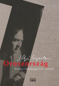 Illyés Gyula - Oroszország