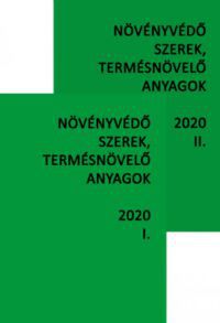 Dr. Ocskó Zoltán, Dr. Erdős Gyula, Dr. Haller Gábor, Molnár Jenő - Növényvédő szerek, termésnövelő anyagok 2020 I-II.