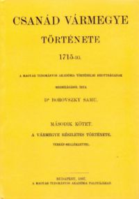 Borovszky Samu - Csanád vármegye története 1715-ig. II.