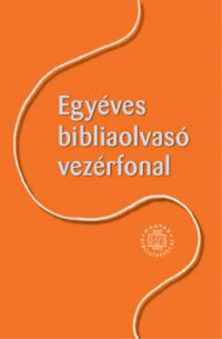  - Egyéves bibliaolvasó vezérfonal