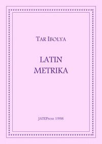 Tar Ibolya - Latin metrika