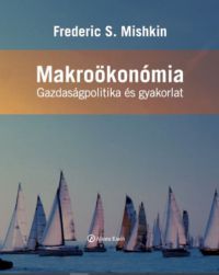 Frederic S. Mishkin - Makroökonómia