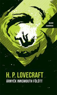 H.P. Lovecraft - Árnyék Innsmouth fölött