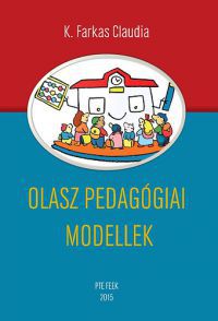 K. Farkas Claudia - Olasz pedagógiai modellek