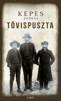 Kepes András - Tövispuszta