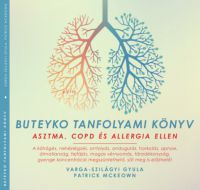 Varga-Szilágyi Gyula, Patrick McKeown - Buteyko tanfolyami könyv