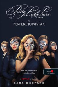 Sara Shepard - A perfekcionisták