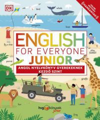  - English for Everyone Junior: Angol nyelvkönyv gyerekeknek - Kezdő szint