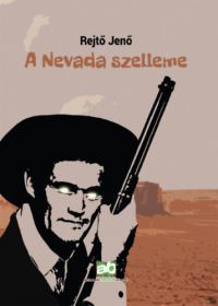 Rejtő Jenő - A Nevada szelleme