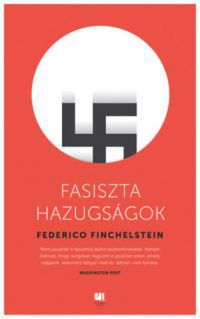 Finchelstein, Federico - Fasiszta hazugságok