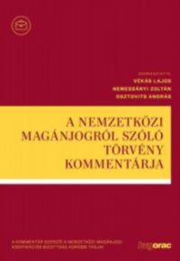 Vékás Lajos, Nemessányi Zoltán, Osztovits András - A nemzetközi magánjogról szóló törvény kommentárja